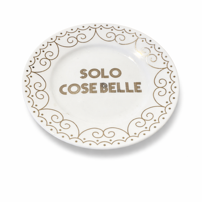 Piattino  Decorativo “Solo Cose Belle”